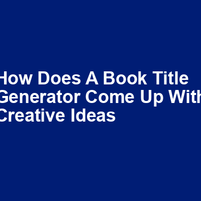 How does a book title generator come up with creative ideas img